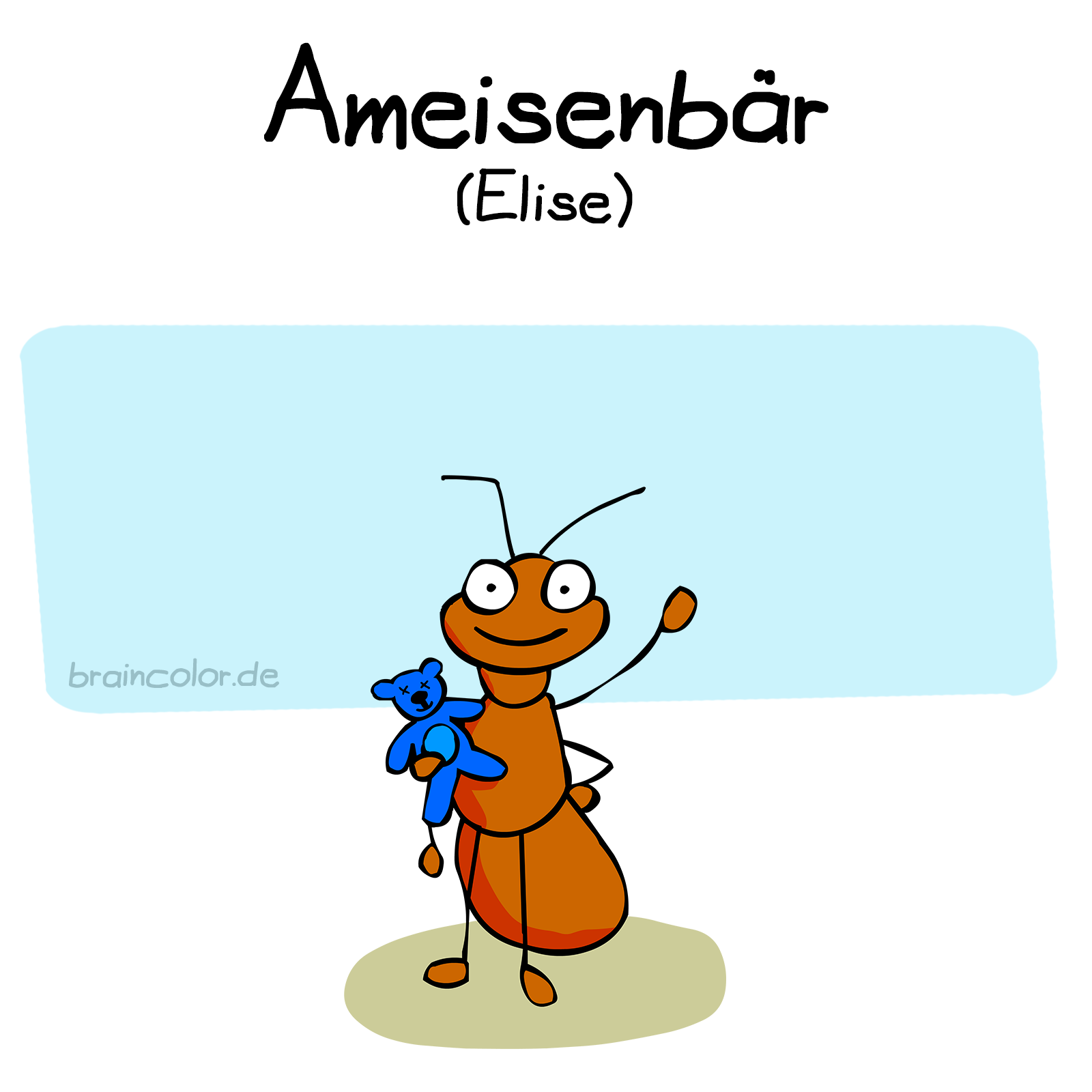 31++ Blaue elise sprueche , Ameisenbär braincolor