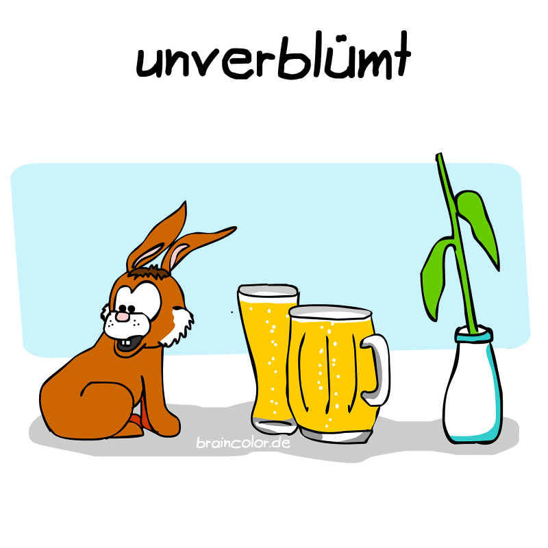 unverblümt