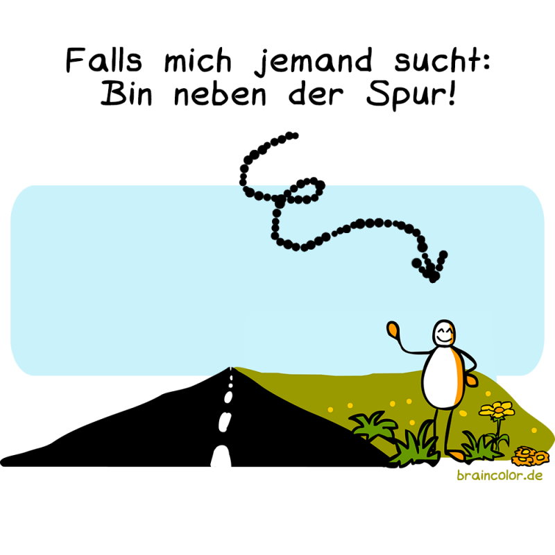 Neben der Spur - Dich daneben ist nicht unbedingt vorbei